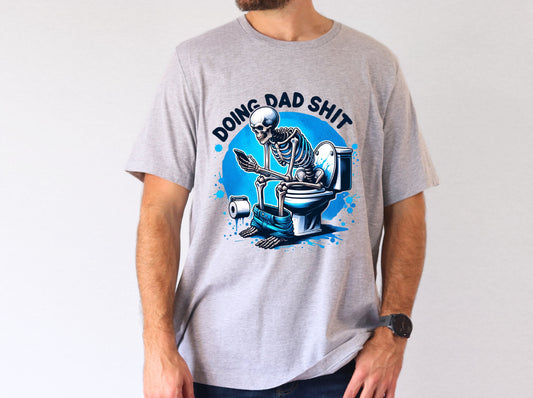 Doing Dad Shit T-Shirt/ Crewneck/ Hoodie